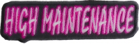 High Maintenance Patch | Embroidered Patches
