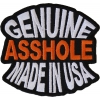 Genuine Asshole Made In USA Funny Patch | Embroidered Patches