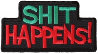 Shit Happens Patch | Embroidered Patches