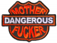 Dangerous Mother Fucker Patch Dangerous Mother Fucker Patch