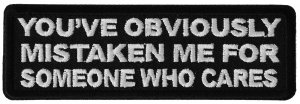 Mistaken Me For Someone Who Cares Patch | Embroidered Patches