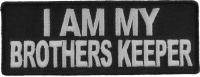I Am My Brothers Keeper Patch | Embroidered Patches