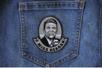 I miss Reagan Patch I miss Reagan Patch