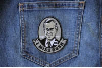 I miss Bush Senior Patch I miss Bush Senior Patch