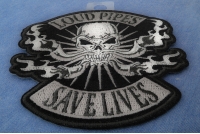 Loud Pipes Save Lives Skull Patch