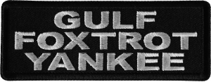 Gulf Foxtrot Yankee Patch Go Fuck Yourself