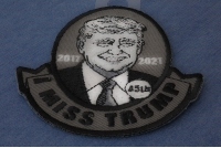 I miss Trump Iron on Patch