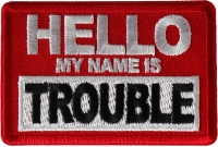 Hello My Name is Trouble Patch