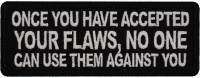 Once You have accepted your Flaws, No one can use them Against You Patch