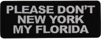 Please Don't New York my Florida Patch