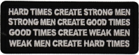 Hard Times Create Strong Men Patch