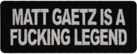 Matt Gaetz is a Fucking Legend Patch