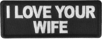 I love your Wife Patch I love your Wife Patch