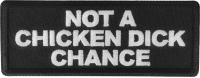 Not a Chicken Dick Chance Patch