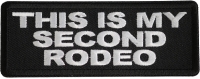 This Is My Second Rodeo Patch This Is My Second Rodeo Patch