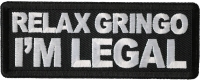 Relax Gringo I'm Legal Patch Relax Gringo I'm Legal Patch