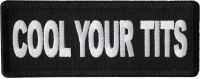 Cool Your Tits Patch Cool Your Tits Patch