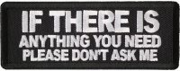 If There Is Anything You Need Please Don't Ask Me Patch If There Is Anything You Need Please Don't Ask Me Patch