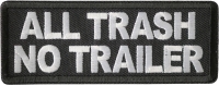 All Trash No Trailer Patch All Trash No Trailer Patch