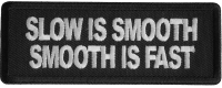 Slow Is Smooth Smooth Is Fast Patch