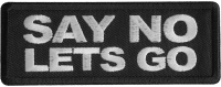 Say No Lets Go Patch