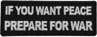If You Want Peace Prepare For War Patch