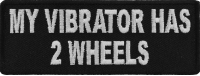 My Vibrator Has 2 Wheels Lady Biker Patch | Embroidered Patches