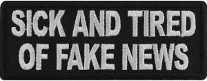 Sick And Tired Of Fake News Patch