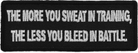 The More You Sweat In Training, The Less You Bleed in  Battle Patch