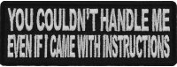 You Couldn't Handle Me Even If I Came With Instructions Patch