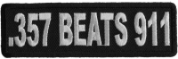 357 Beats 911 Patch | Embroidered Patches