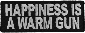 Happiness Is A Warm Gun Patch | Embroidered Patches