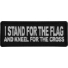 I Stand For The Flag And Kneel for The Cross Patch
