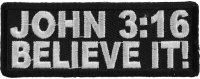 John 3 16 Believe It Patch | Embroidered Patches