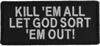 Kill Em All Let God Sort Em Out Patch | US Military Veteran Patches