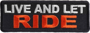 Live And Let Ride Patch