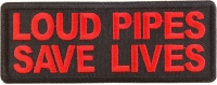Loud Pipes Save Lives Red Patch