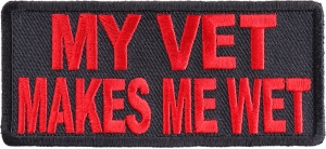 My Vet Makes Me Wet Patch | US Military Veteran Patches