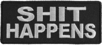 Shit Happens Black White Patch | Embroidered Patches
