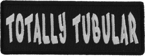 Totally Tubular Patch