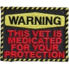 Warning: This Vet Is Medicated For Your Protection Patch | US Military Veteran Patches