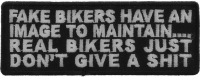 Fake Bikers Have An Image To Maintain Patch | Embroidered Patches Fake Bikers Have An Image To Maintain Patch | Embroidered Patches