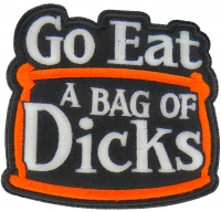Go Eat a Bag of Dicks Patch Go Eat a Bag of Dicks Patch