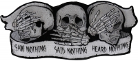 Heard Nothing Saw Nothing Said Nothing Large Skulls Patch