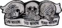 Heard Nothing Saw Nothing Said Nothing Small Skulls Patch