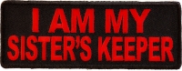 I Am My Sister's Keeper Patch In Red | US Military Veteran Patches
