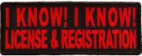 I Know License And Registration Patch In Red I Know License And Registration Patch In Red