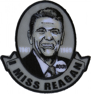 I miss Reagan Patch I miss Reagan Patch