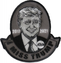 I miss Trump Iron on Patch