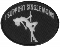 I Support Single Moms Funny Biker Patch | Embroidered Patches